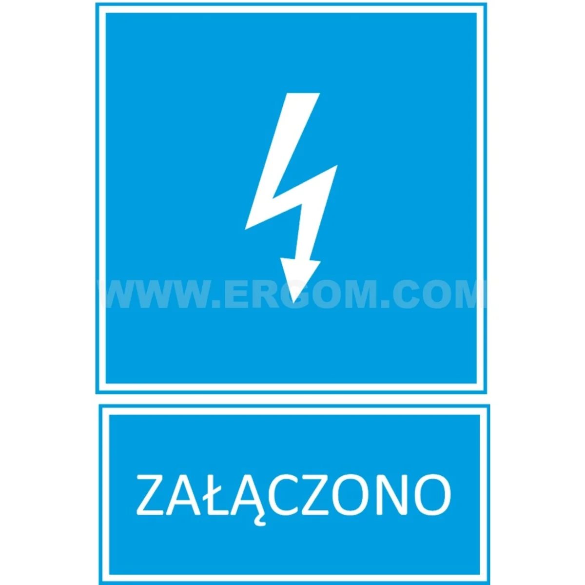 Tabliczka TZI – ZAŁĄCZONO 52x74mm niebieska E04TZ-01041110600
